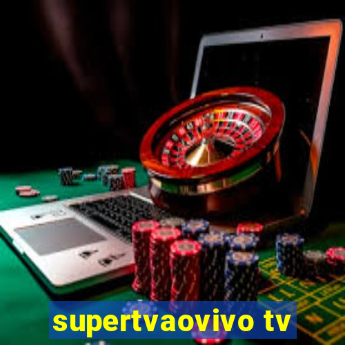 supertvaovivo tv